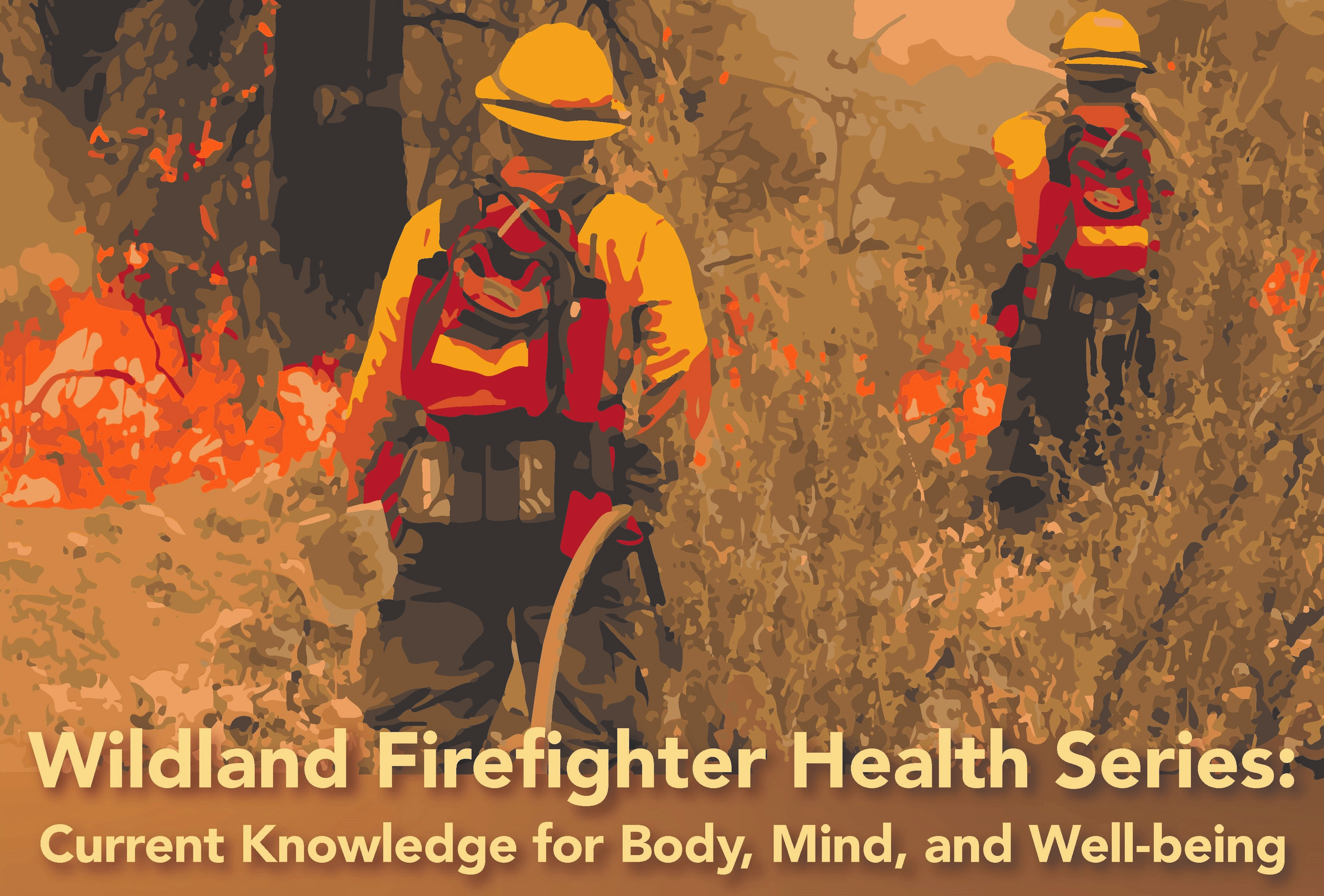 Wildland Firefighter Health Series